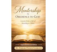 Mentorship in Obedience to God: Lessons from a Life Investing in Others