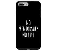 Mentorship Lover Men Women Kids Mentor Life Coach Coaching Case for iPhone 7 Plus/8 Plus