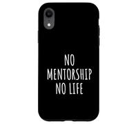 Mentorship Lover Men Women Kids Mentor Life Coach Coaching Case for iPhone XR