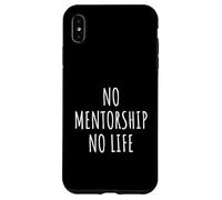 Mentorship Lover Men Women Kids Mentor Life Coach Coaching Case for iPhone XS Max