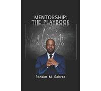 Mentorship: The Playbook