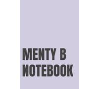 Menty B Notebook: Lined Notebook for Women | Funny Mental Health Notebook for Her Healing and Humor Era | 110 Pages | 6x9