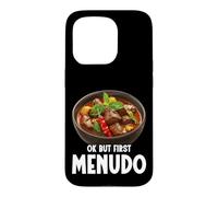 Menudo Breakfast Of Champions Food Lover First Menudo Case for iPhone 15 Pro