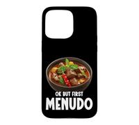 Menudo Breakfast Of Champions Food Lover First Menudo Case for iPhone 15 Pro Max