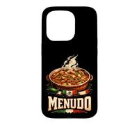 Menudo Mexican Soup Tripe Stew Lover Traditional Comfort Case for iPhone 15 Pro