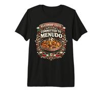 Menudo Relationship Status Committed Funny Mexican Soup Premium T-Shirt