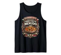 Menudo Relationship Status Committed Funny Mexican Soup Tank Top