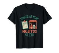 Menus at Nine, Mojitos at Ten Work Play Graphic T-Shirt