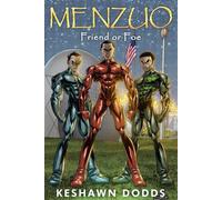 Menzuo: Friend or Foe: 2 (The Nexus Horizon Saga)
