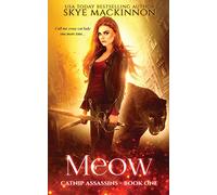 Meow: 1 (Catnip Assassins)