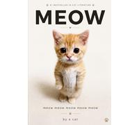 MEOW: A Minimalist Exploration of Existence