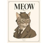 MEOW: A Minimalist Novel for Cat Lovers