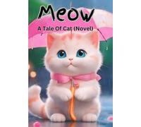 Meow: A Tale Of Cat (Novel)