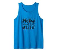 Meow About That Life - Playful Cat Lover Tank Top, Men, Sapphire, S