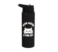 Meow Around and Find Out Funny Angry Cat Stainless Steel Insulated Water Bottle