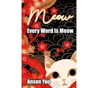 Meow: Every Word Is Meow
