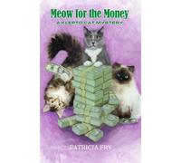 Meow for the Money: A Klepto Cat Mystery: Volume 14
