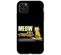 Meow if its a Cliffhanger Case for iPhone 11 Pro Max