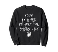 Meow Im A Cat Im Here For Snacks Halloween Kitten Lover Sweatshirt