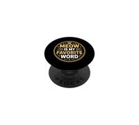Meow Is My Favorite Word PopSockets Adhesive PopGrip
