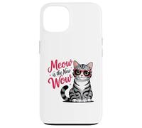 Meow Is the New Wow Cat Lovers Case for iPhone 13