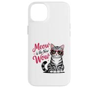 Meow Is the New Wow Cat Lovers Case for iPhone 14 Plus