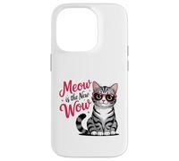 Meow Is the New Wow Cat Lovers Case for iPhone 14 Pro