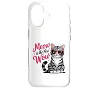 Meow Is the New Wow Cat Lovers Case for iPhone 17