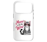 Meow Is the New Wow Cat Lovers Case for iPhone 17 Pro