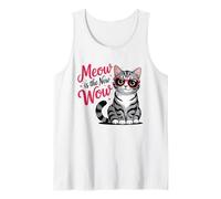 Meow is The New Wow Cat Lovers Tank Top