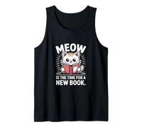 Meow is The Time for A New Book Cat Tank Top