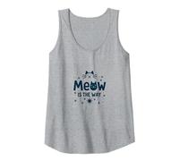 Meow is The Way: Cute Cat Lover Quote Tank Top, Women, Heather Grey, M