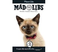 Meow Libs: World's Greatest Word Game (Mad Libs)