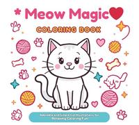 Meow Magic Coloring Book: Adorable and Simple Cat Illustrations for Relaxing Coloring Fun
