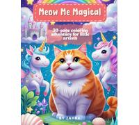 Meow Me Magical: 30-page coloring adventure for little artists (My Cozy Kitty World)
