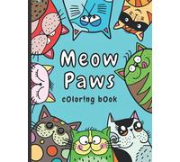 Meow Paws: Coloring Book Funny Doodle Cats Design