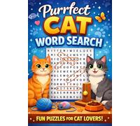 Meow & S un Cat Word Puzzles for All Ages: Relaxing and Challenging Word Search Puzzles for Cat Lovers