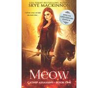 Meow: Special Anniversary Edition: 1 (Catnip Assassins)