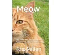 Meow: The Secret Inner Thoughts of a Cat: A Hilarious Gag Gift Book for Cat Lovers