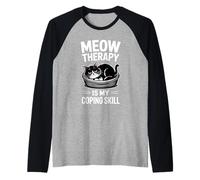 Meow Therapy Is My Coping Skill Cat Anxiety Raglan Baseball Tee