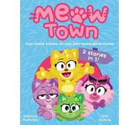 Meow Town 1&2 Bind-Up: Kitty Adventure and Kitty Party