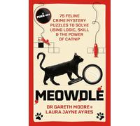 Meowdle – 75 Feline Crime Puzzles to Solve Using Logic, Skill and the Power of Catnip