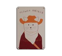 Meowdy Partner Print Poster Tin Sign Vintage Metal Pub Club Cafe Bar Home Wall Art Decoration Poster Retro 8x12inch(20x30cm)