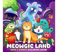 Meowgic Land: A Coloring Book for Adults and Teens Featuring Mischievous Kitties Causing Trouble in Whimsical Lands for Relaxation