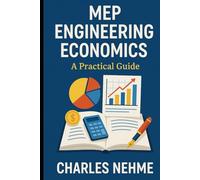 MEP Engineering Economics: A Practical Guide