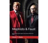 Mephisto & Faust: When the Bad and the Ugly Do Joint Venture (Without the Good)
