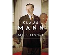 Klaus Mann – Mephisto: Roman einer Karriere – Hardback