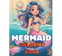Meramid Coloring Book For Kids Ages 4-8: An Educational Activity Book for Kids with 78 Cute Sea Creatures, Simple Underwater Designs for Fine Motor ... Gift for Girls (Little Artist's Magic World)