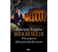 Meraviglie. Alla scoperta della penisola dei tesori