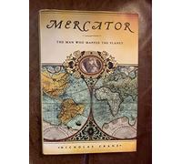 Mercator: The Man Who Mapped the Planet